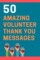 Appreciate Volunteers With Heartfelt Thank You Notes