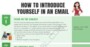 How To Introduce Yourself In An Email Examples Templates